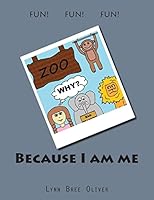 Because I Am Me 1503360725 Book Cover