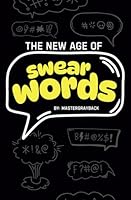 The New Age of Swear Word Dictionary B0F61ZHZ97 Book Cover