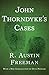 John Thorndyke's Cases (The Dr. Thorndyke Mysteries)