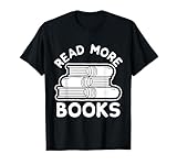 Read More Books Shirt | Literary Tee | Book TShirt
