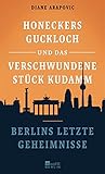 berlin kudamm  Honeckers Guckloch und das verschwundene Stück Kudamm: Berlins letzte Geheimnisse