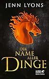 Cover zum Buch Der Name aller Dinge: Drachengesänge