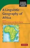 A Linguistic Geography of Africa (Cambridge Approaches to Language Contact)