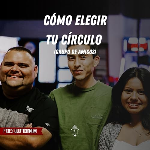 &iquest;C&oacute;mo Elegir Tu C&iacute;rculo de Amigos?