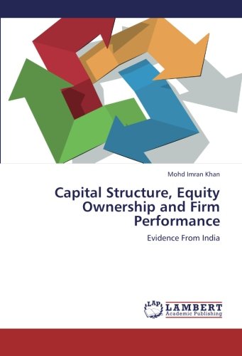 Capital Structure, Equity Ownership and Firm Performance
