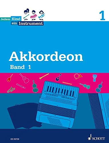 Jedem Kind ein Instrument: Band 1 - JeKi. Akkordeon. Schülerheft.
