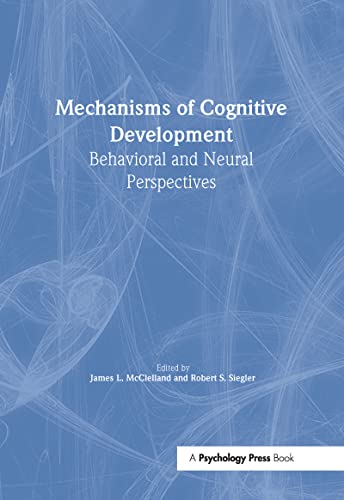 Mechanisms of Cognitive Development (Carnegie Mellon Symposia on Cognition Series)