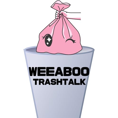 Weeaboo TrashTalk Podcast Por CLosP arte de portada