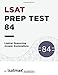 LSAT Prep Test 84 Logical Reasoning Answer Explanations: The June 2018 LSAT (LSAT Prep Test Explanations)