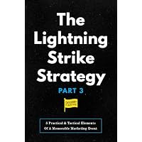 The Lightning Strike Strategy