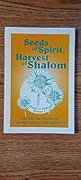 Seeds of Spirit, Harvest of Shalom: Paths of Peace, Vol. 3 0830910263 Book Cover