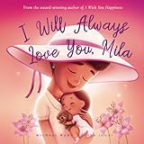 I Will Always Love You, Mila (The Unconditional Love for Mila Series)
