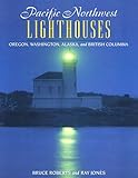 Used Book in Good Condition Pacific Northwest Lighthouses: Oregon to the Aleutians (Lighthouse Series)
