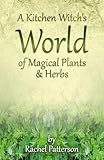 A Kitchen Witch's World of Magical Herbs & Plants