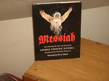 The Messiah: An Oratorio Complete Vocal Score