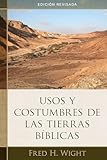 Usos y costumbres de las tierras bíblicas (Spanish Edition)