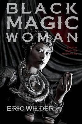 [(Black Magic Woman)] [By (author) Eric Wilder] published on (July, 2014)