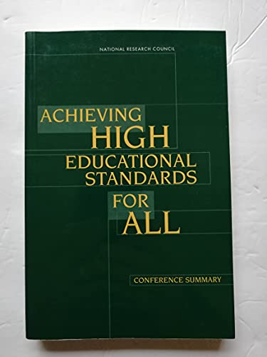 Achieving High Educational Standards for All: Conference Summary