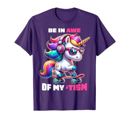 Autism Funny Be In Awe Of My 'Tism Meme Autistic Kids Girls T-Shirt