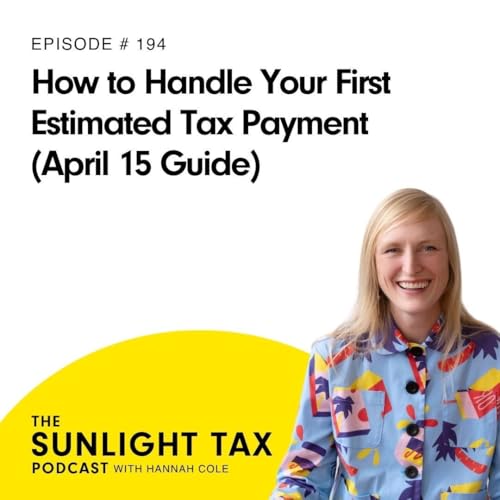 How to Handle Your First Estimated Tax Payment (April 15 Guide)