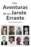  Las Aventuras de un Jarote Errante