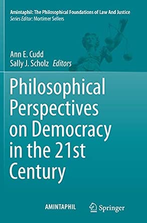 Philosophical Perspectives on Democracy in the 21st Century: 5 Softcover reprint of the original 1st ed. 2014 Edition book cover