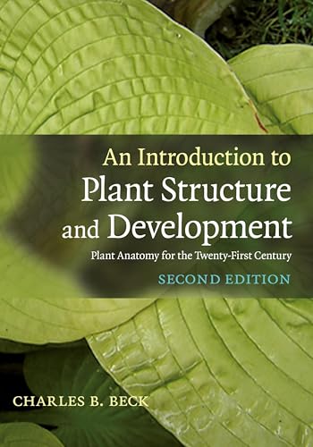 An Introduction to Plant Structure and Development: Plant Anatomy for the Twenty-First Century