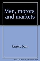 Men, Motors, and Markets B0007J6BB6 Book Cover