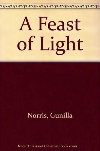 A feast of light, B0007E05MM Book Cover