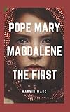 Pope Mary Magdalene The First