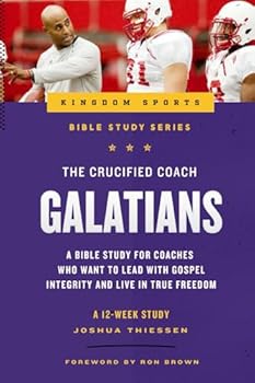 Paperback The Crucified Coach: Galatians Book