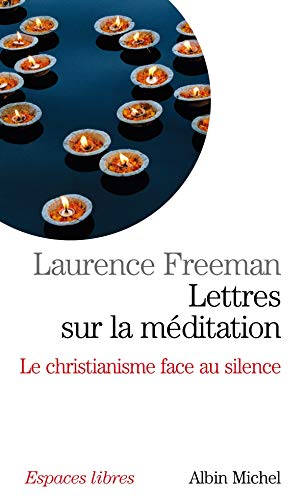 Lettres sur la méditation: Le christianisme face au silence Gratuit