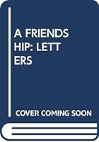 A Friendship: Letters 0449131777 Book Cover