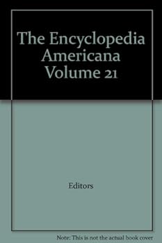 The Encyclopedia Americana Volume 21