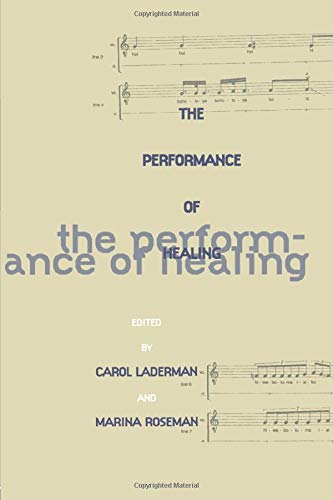 The Performance of Healing