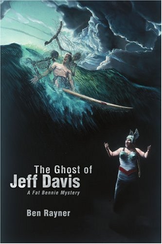 The Ghost of Jeff Davis: A Fat Bennie Mystery