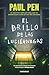 El brillo de las luciérnagas (Spanish Edition)