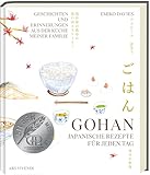 Gohan: Japanische Rezepte für jeden Tag - Geschichten und Erinnerungen aus der Küche meiner Familie - GAD SILBER 2025: Japanische Rezepte für jeden ... meiner Familie - GAD SILBER Medaille 2025