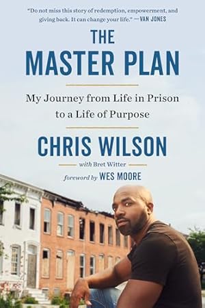 The Master Plan: My Journey from Life in Prison to a Life of Purpose