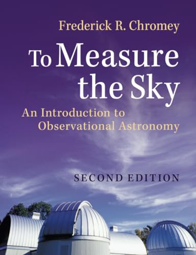 Compare Textbook Prices for To Measure the Sky 2 Edition ISBN 9781107572560 by Chromey, Frederick R.