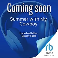Summer with My Cowboy Audiolibro Por Linda Lael Miller, Maisey Yates arte de portada