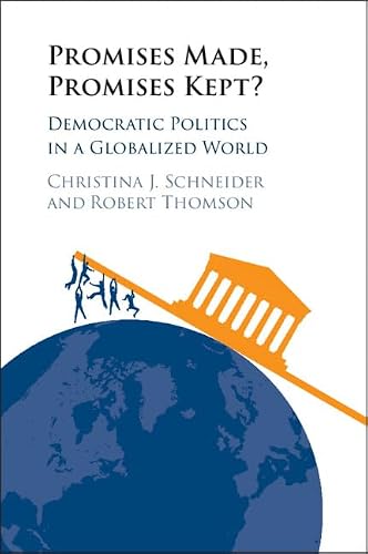 Promises Made, Promises Kept?: Democratic Politics in a Globalized World