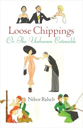 Loose Chippings: The Unknown Cotswolds book cover