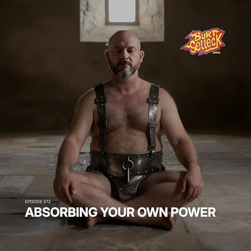 Episode 272 | Absorbing Your Own Power