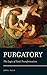 Purgatory: The Logic of Total Transformation