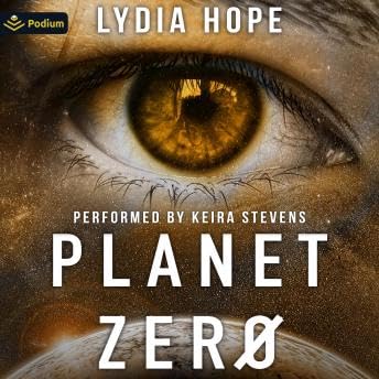 Planet Zero: Planet Zero, Book 1/SA - Lydia Hope