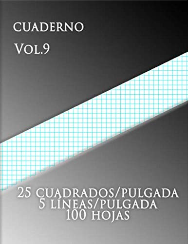 Cuaderno Vol.9 , 25 cuadrados/pulgada 5 líneas/pulgada 100 hojas: (grande, 8,5 x 11) Papel cuadriculado con cinco líneas por pulgada en papel tamaño ... azul agua cada pulgada. (Spanish Edition)