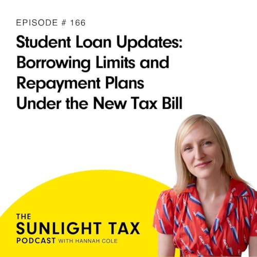 Student Loan Updates: Borrowing Limits and Repayment Plans Under the New Tax Bill cover art