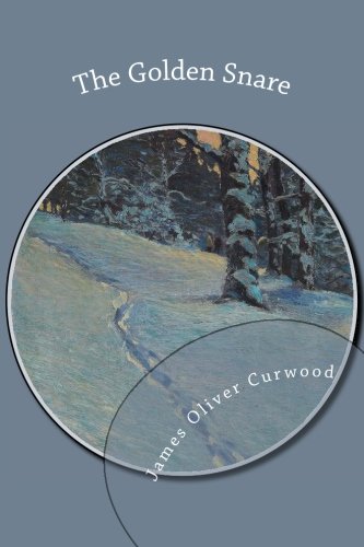 The Golden Snare 1530674344 Book Cover