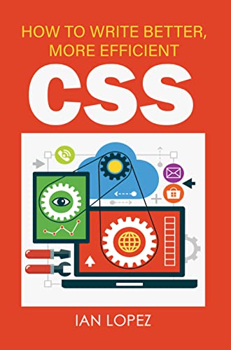How To Write Better, More Efficient CSS (English Edition) Kindle-editie - Image 3